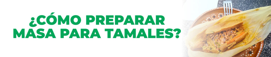 Receta Tradicional: Masa para Tamales Perfecta